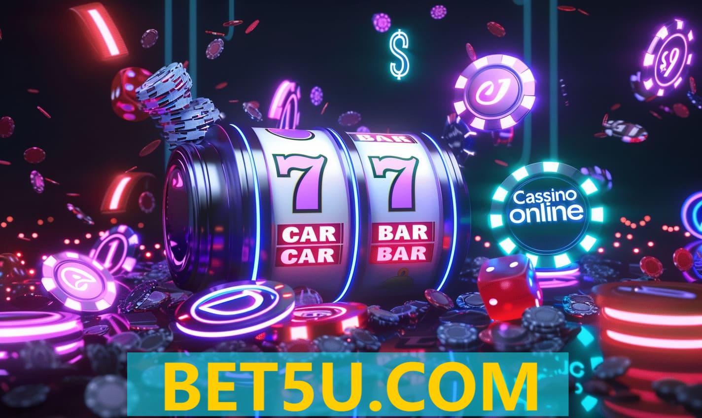 Slots BET5U.COM com Bônus